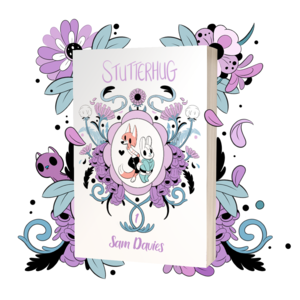 Stutterhug Volume 1 is LIVE on Kickstarter !!