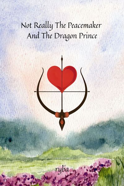 Not Really The Peacemaker And The Dragon Prince
