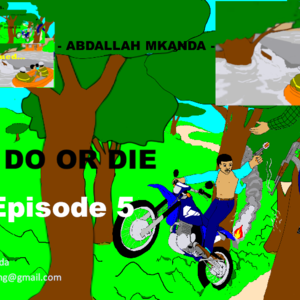 Do or Die Episode 5