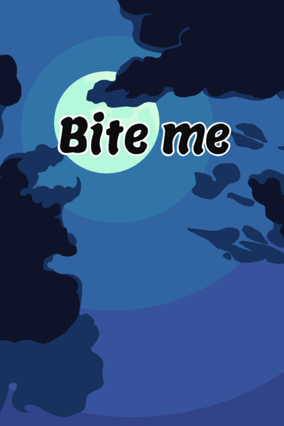 Bite me