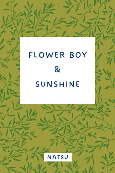 Flower Boy &amp; Sunshine