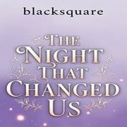 The Night That Changed Us