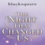The Night That Changed Us