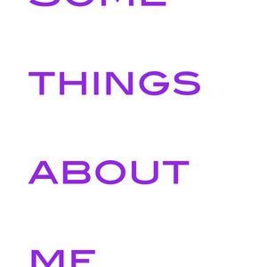 Some Things About Me...