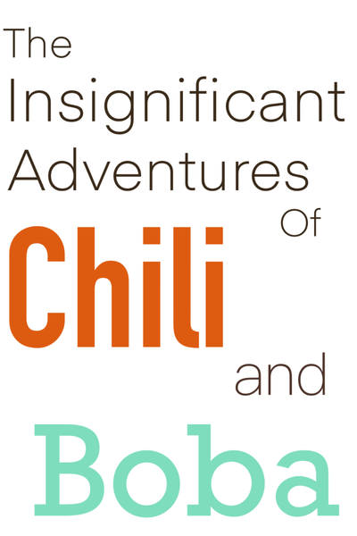 The Insignificant Adventures of Chili and Boba