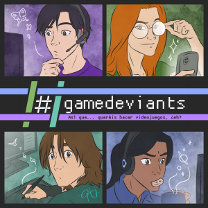 Presenting... #GameDeviants!