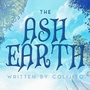 The Ash Earth