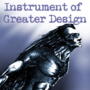 Instrument of Greater Design