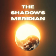 The Shadow's Meridian