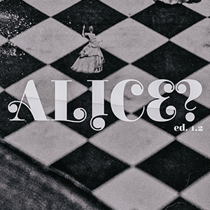 ALICE? ED. 1.2