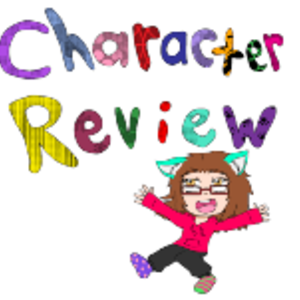 Bonus Episode: Character review!