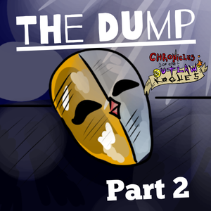 The Dump (Part 2)