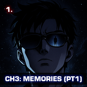 CH3 - Memories (Part 1) - EP1