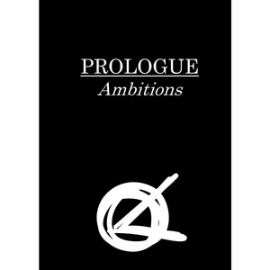 Prologue - Ambitions