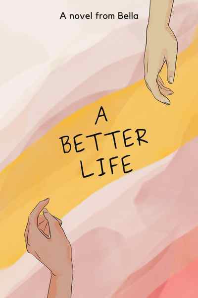 A Better Life-