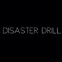 Disaster Drill