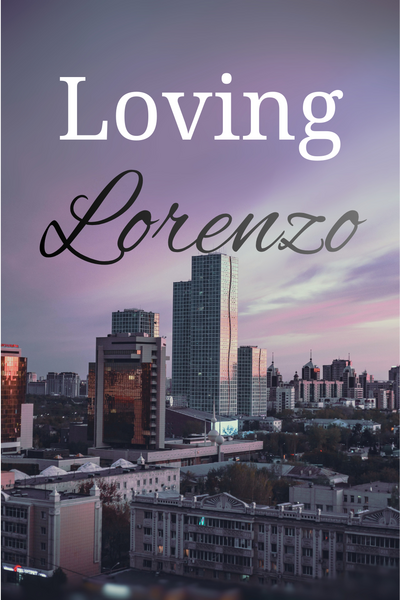 Loving Lorenzo 