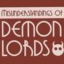 Misunderstandings of Demon Lords