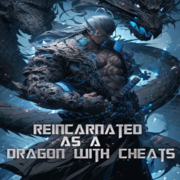 Reincarnated As A Dragon With Cheats