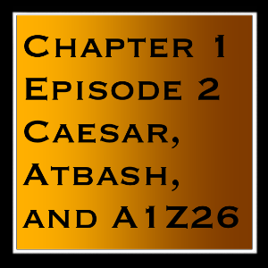 Caesar, Atbash, and A1Z26