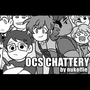OCs Chattery