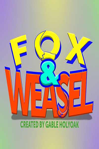 Fox &amp; Weasel