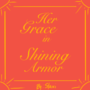 Her Grace in Shining Armor