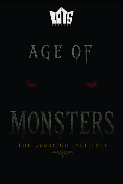 Age of Monsters: The Eldritch Institute