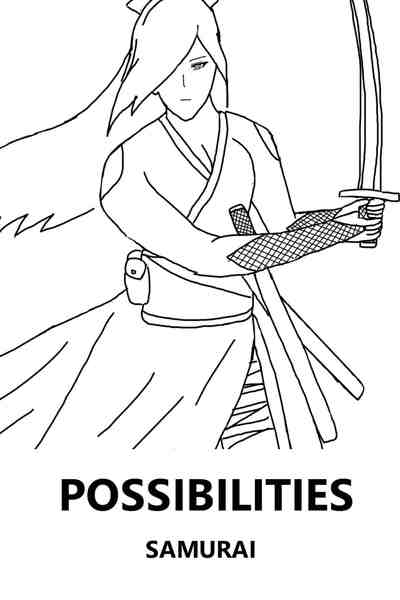 Possibilities (Samurai Prologue)