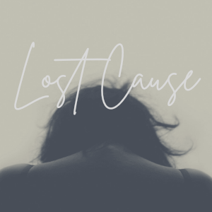 17 || Lost Cause