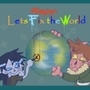 Lets Fix the World