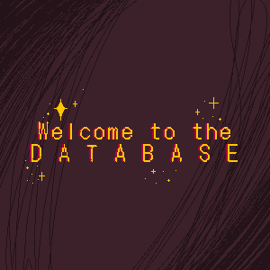 Welcome To The Database