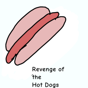 Revenge of the hot dogs