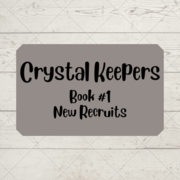 Crystal Keepers &ndash; New Recruits