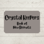 Crystal Keepers – New Recruits