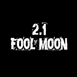 2.1 - Fool Moon
