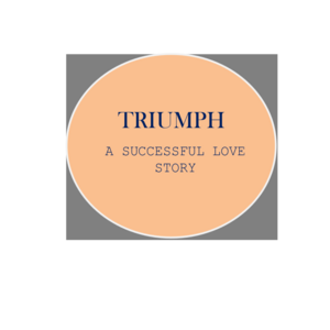 Triumph: A Successful Love Story