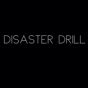 Welcome to Disaster Drill