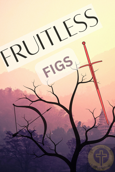 Fruitless Figs