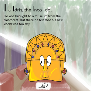 I for Idris, the Inca Idol