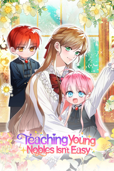 Teaching Young Nobles Isn't Easy