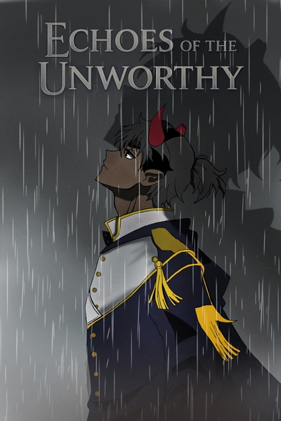 Echoes of the Unworthy