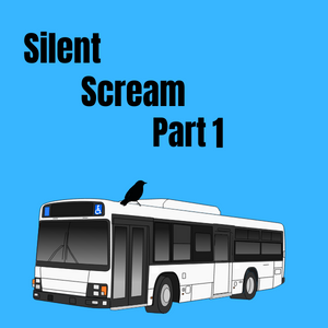 Silent Scream - part 1