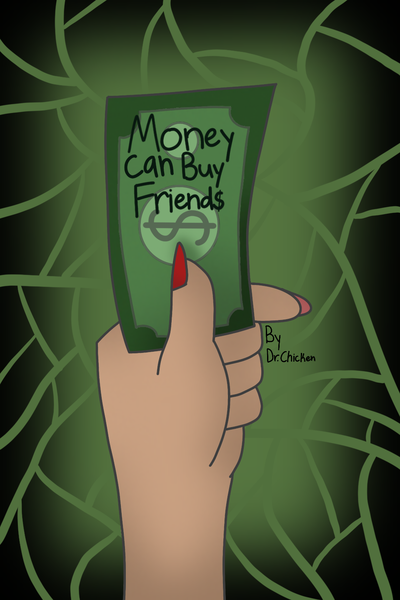 Money can Buy Friends