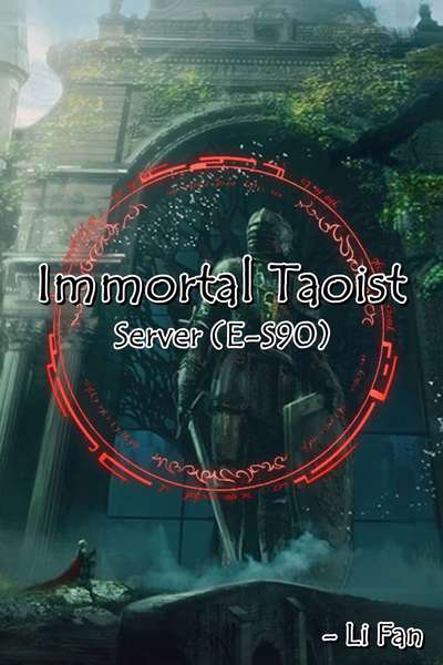 Immortal Taoist Server (E-S90)