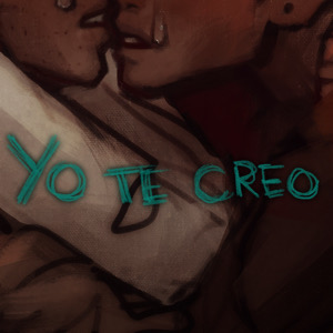 14: Yo Te Creo (Final)
