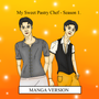 My Sweet Pastry Chef - Season 1. - Manga Version