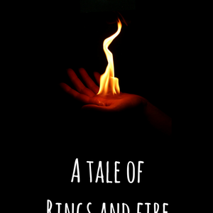A Tale of Rings and Fire