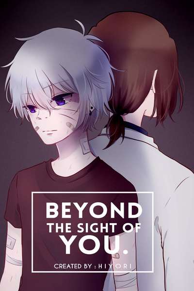 Beyond The Sight Of You.