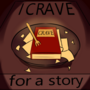 I Crave for a Story